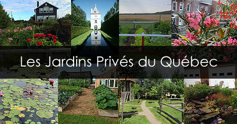 Jardins Privés du Québec - Jardins Québécois - Jardins privés québécois - Trouver un Jardin privé - Liste des jardins privé du québec - Jardinage Québec