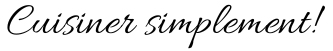 Cuisiner simplement