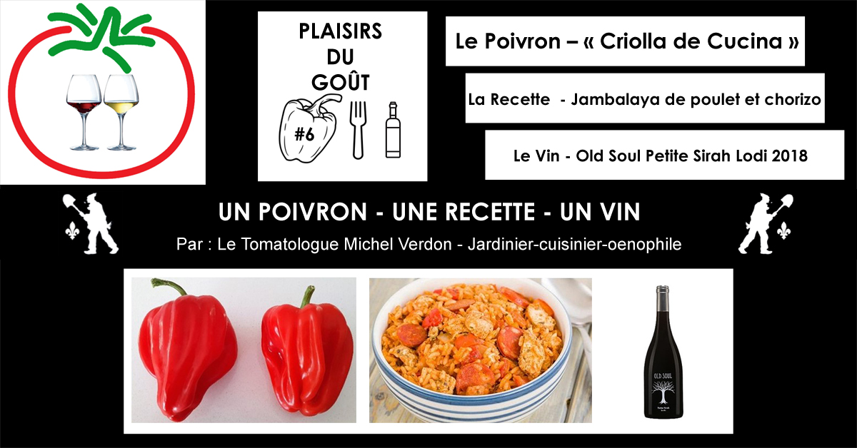Poivron Criolla de Cucina  - Recette Jambalaya de poulet et chorizo - Vin Old Soul Petite Sirah Lodi 2018