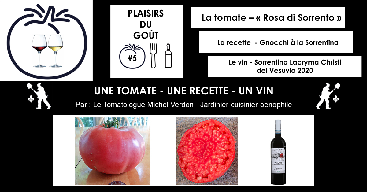 Tomate Rosa di Sorrento - Recette Gnocchi à la Sorrentina - Vin Sorrentino Lacryma Christi del Vesuvio 2020